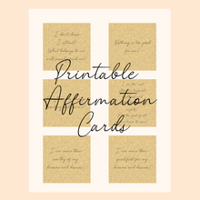 Load image into Gallery viewer, Printable Affirmation Cards